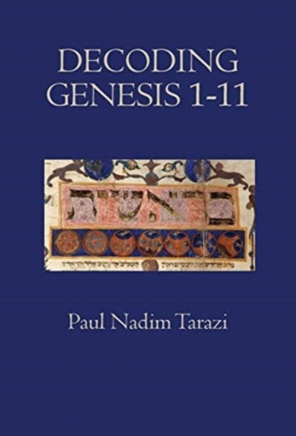 Decoding Genesis 1-11, Paul Nadim Tarazi - Gebonden - 9781601910523