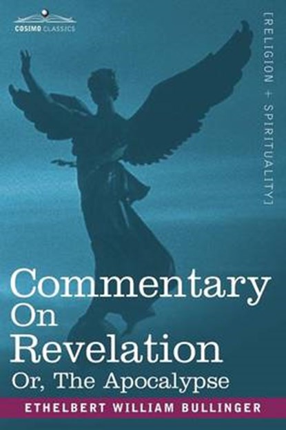 Commentary on Revelation, BULLINGER,  Ethelbert William - Paperback - 9781602061125