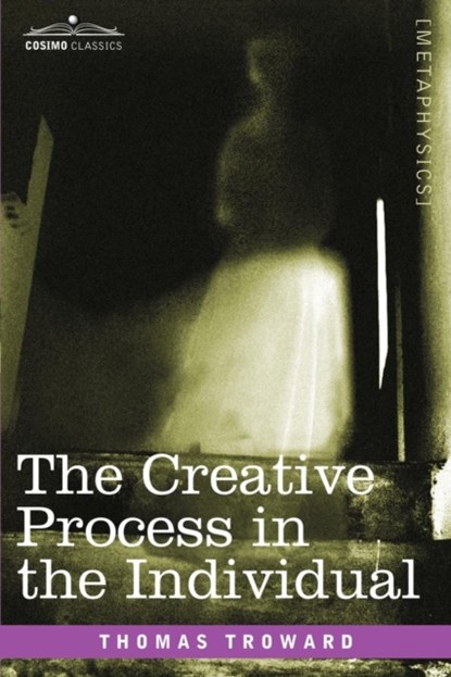 The Creative Process in the Individual, Judge Thomas Troward - Paperback - 9781602061774