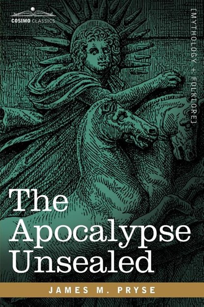 The Apocalypse Unsealed, James M Pryse - Paperback - 9781602062474