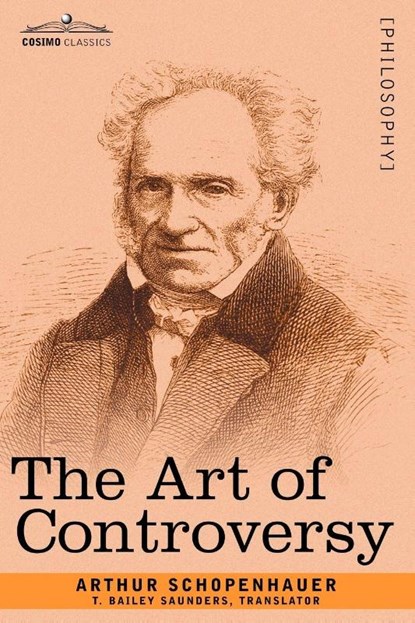The Art of Controversy, Arthur Schopenhauer - Paperback - 9781602063518