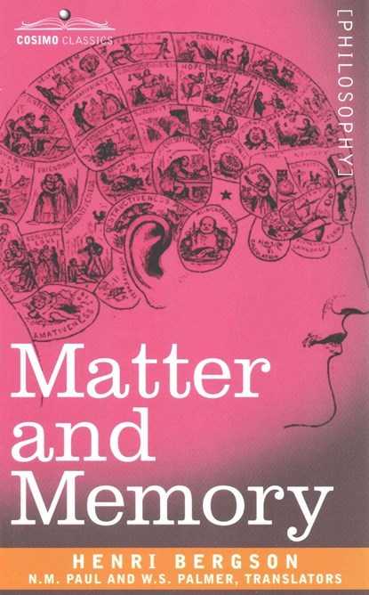 Matter and Memory, BERGSON,  Henri Louis - Paperback - 9781602065499