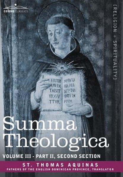 Summa Theologica, Volume 3 (Part II, Second Section), St Thomas Aquinas - Gebonden - 9781602065581