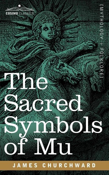 The Sacred Symbols of Mu, James Churchward - Paperback - 9781602068087