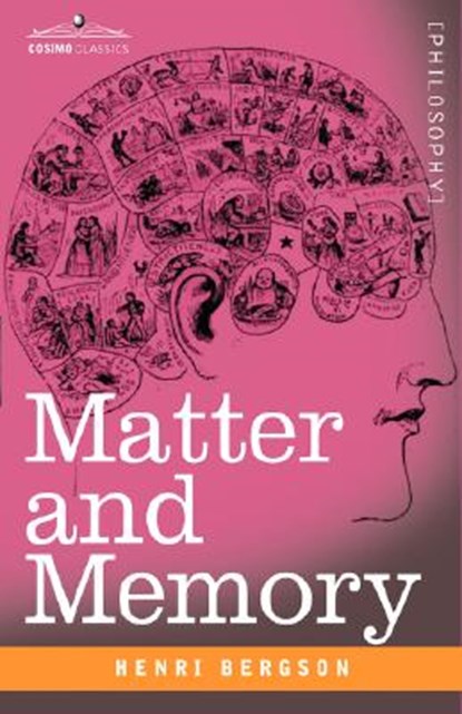 Matter and Memory, Henri Louis Bergson - Gebonden - 9781602069152