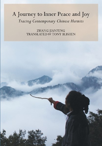 Journey to Inner Peace and Joy, Zhang Jianfeng ; Tony Blishen - Gebonden - 9781602201507