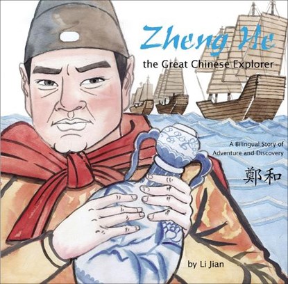 Zheng He, The Great Chinese Explorer, JIAN,  Li - Gebonden Gebonden - 9781602209909