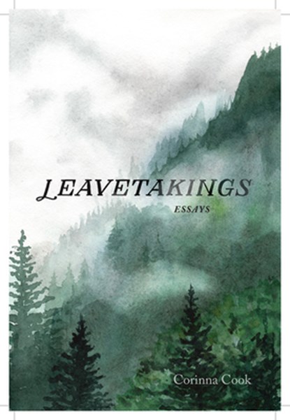 Leavetakings, Corinna Cook - Paperback - 9781602234246
