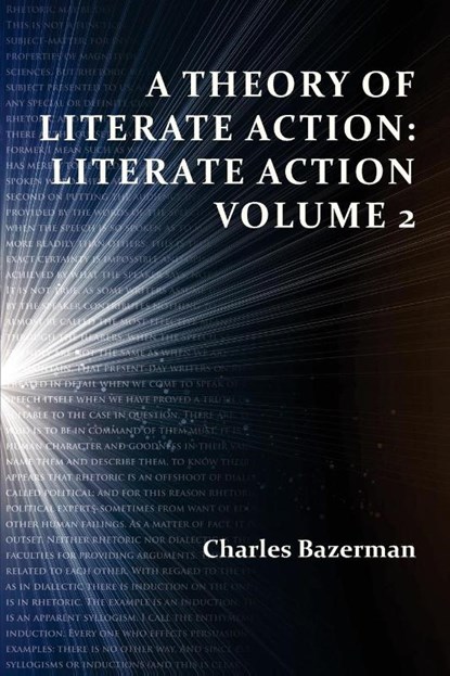 A Theory of Literate Action, Charles (University of California) Bazerman - Paperback - 9781602354777