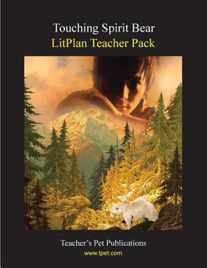 Litplan Teacher Pack: Touching Spirit Bear, Mary B. Collins - Paperback - 9781602491410