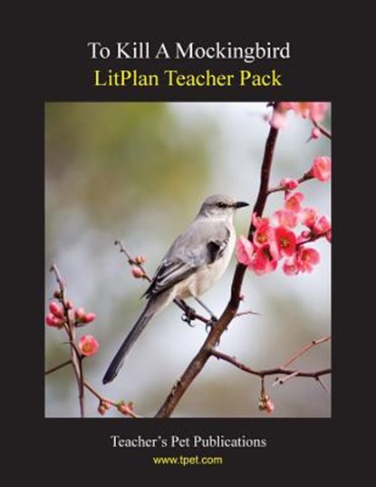 Litplan Teacher Pack: To Kill a Mockingbird, Mary B. Collins - Paperback - 9781602492615