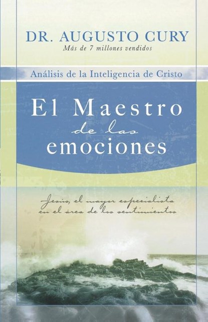 El Maestro de las emociones, Augusto Cury - Paperback - 9781602551336