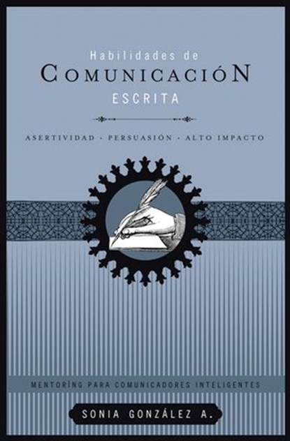 Habilidades de comunicación escrita, Sonia González Boysen - Ebook - 9781602556799