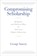Compromising Scholarship, George Yancey - Paperback - 9781602584778