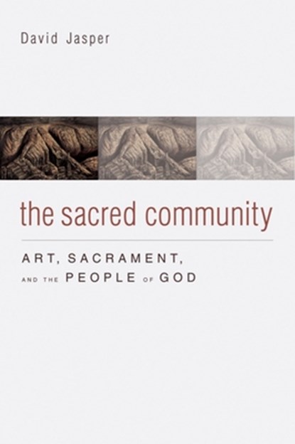 The Sacred Community, David Jasper - Gebonden - 9781602585584