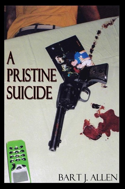 A Pristine Suicide, Bart J Allen - Paperback - 9781602641624