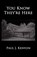You Know They're Here, Paul J Kenyon - Paperback - 9781602644649