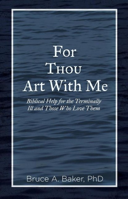 For Thou Art With Me, Bruce a Baker - Paperback - 9781602650589