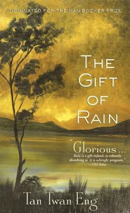 The Gift of Rain, Tan Twan Eng - Paperback - 9781602860742