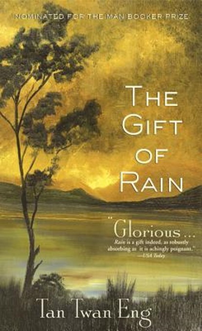 The Gift of Rain, Tan Twan Eng - Paperback - 9781602860742