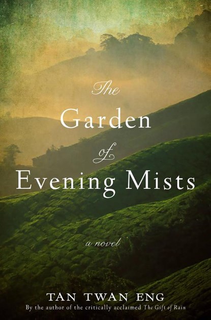 Eng, T: Garden of Evening Mists, Tan Twan Eng - Paperback - 9781602861800