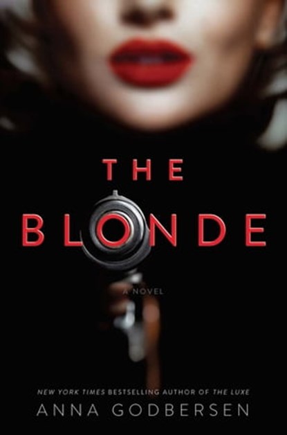 The Blonde, Anna Godbersen - Ebook - 9781602862234