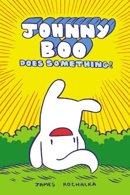 Johnny Boo Does Something! (Johnny Book Book 5), James Kochalka - Gebonden - 9781603090841