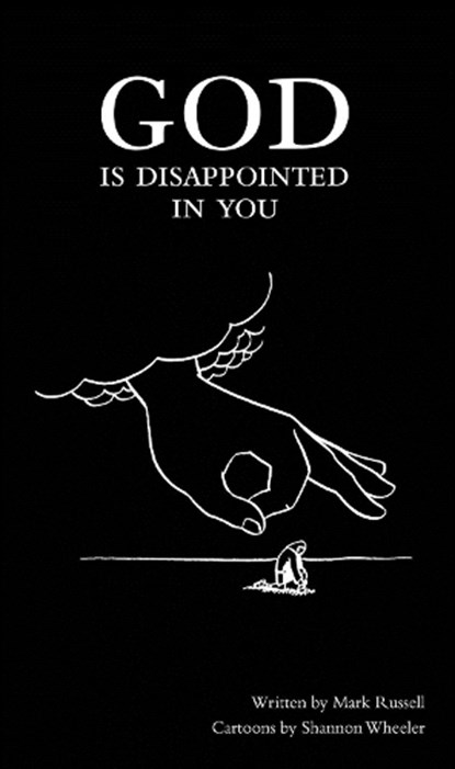 God Is Disappointed in You, Mark Russell - Gebonden - 9781603090988