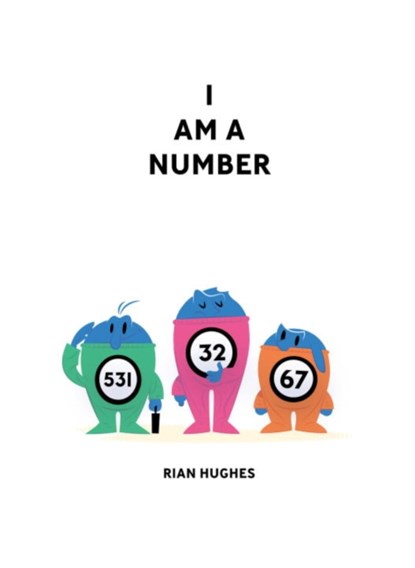 I Am A Number, Rian Hughes - Gebonden - 9781603094191