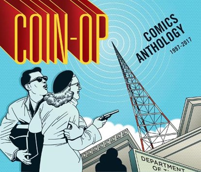 Coin-Op Comics Anthology: 1997-2017, Maria Hoey ; Peter Hoey - Gebonden - 9781603094276