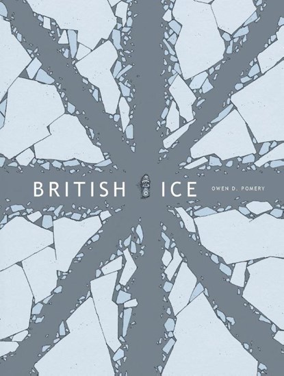 British Ice, Owen D. Pomery - Paperback - 9781603094603
