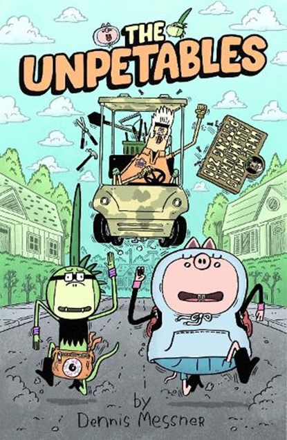 The Unpetables, Dennis Messner - Paperback - 9781603095235