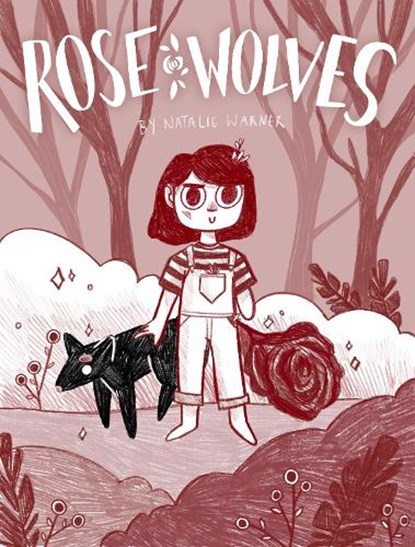 Rose Wolves (Book 1), Natalie Warner - Gebonden - 9781603095310