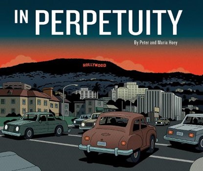 In Perpetuity, Peter Hoey ; Maria Hoey - Paperback - 9781603095372