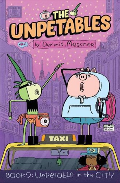 The Unpetables (Book 2): Unpetable in the City, Dennis Messner - Paperback - 9781603095457