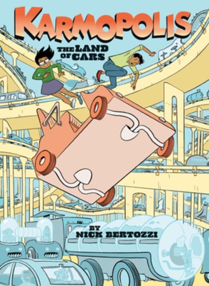 Karmopolis (Book 1): The Land of Cars, Nick Bertozzi - Paperback - 9781603095549