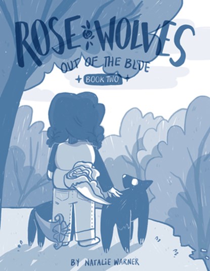Rose Wolves (Book 2): Out of the Blue, Natalie Warner - Gebonden - 9781603095693