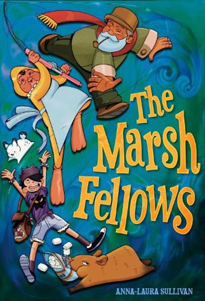 The Marsh Fellows, Anna-Laura Sullivan - Paperback - 9781603095891