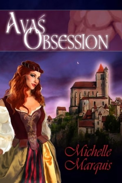 Ava's Obsession, Michelle Marquis - Ebook - 9781603132831