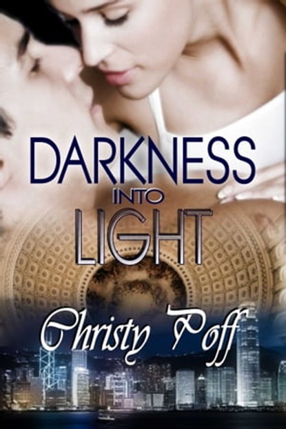 Darkness Into Light, Christy Poff - Ebook - 9781603135580