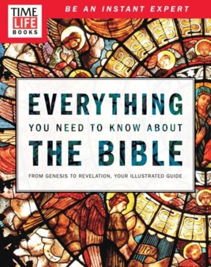 Time-Life Everything You Need to Know About the Bible, Editors of Time Magazine - Paperback - 9781603209960