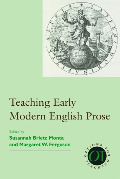 Teaching Early Modern English Prose, Susannah Brietz Monta - Gebonden - 9781603290524