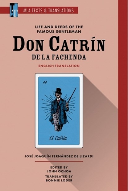 Life and Deeds of the Famous Gentleman Don Catrin de la Fachenda, Jose Joaquin Fernandez de Lizardi ; Bonnie Loder - Paperback - 9781603295376