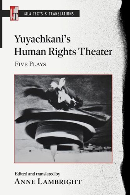 Yuyachkani's Human Rights Theater, Anne Lambright - Paperback - 9781603297035