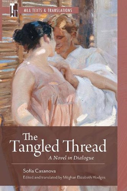 The Tangled Thread, Sofia Casanova - Paperback - 9781603297523