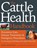 The Cattle Health Handbook, Heather Smith Thomas - Paperback - 9781603420907