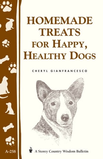 Homemade Treats for Happy, Healthy Dogs, Cheryl Gianfrancesco - Ebook - 9781603423700