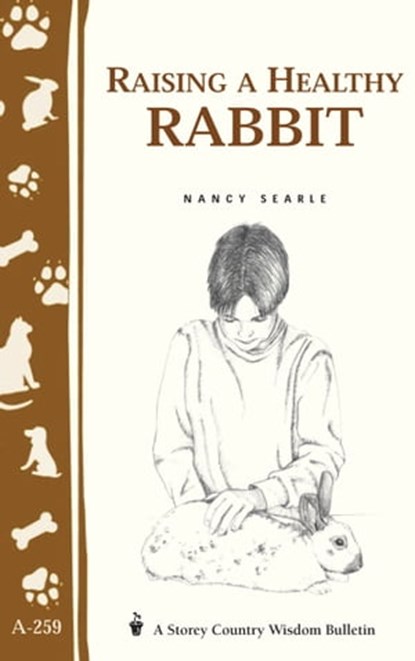 Raising a Healthy Rabbit, Nancy Searle - Ebook - 9781603423717