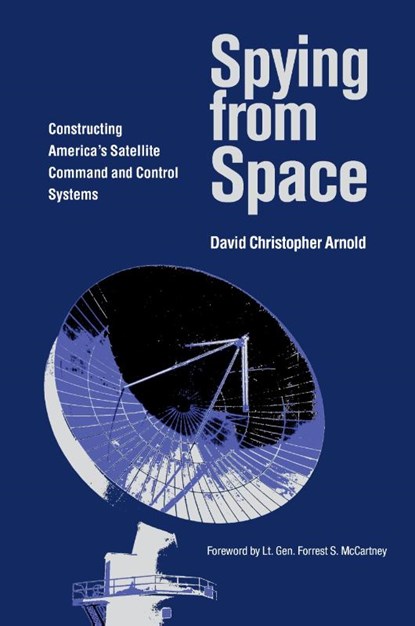 Spying from Space, David Christopher Arnold ; D. C. Arnold - Paperback - 9781603440431