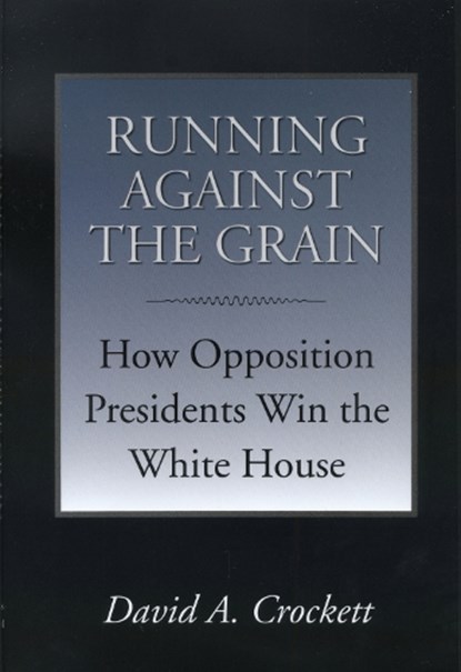 Running Against the Grain, David A. Crockett - Paperback - 9781603441315